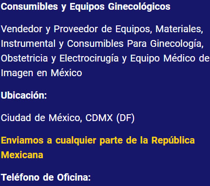 Dirección y Teléfono de Proveedor de Equipos, Instrumental y Consumibles Para Ginecología y Obstetricia en CDMX y Estado de México